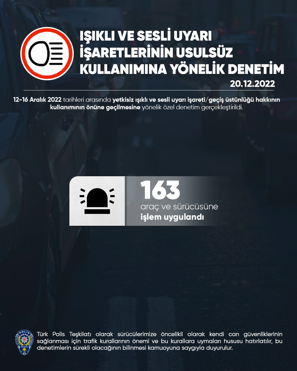 Işıklı ve Sesli Uyarı İşaretlerinin Usulsüz Kullanımına Yönelik Denetim Gerçekleştirildi