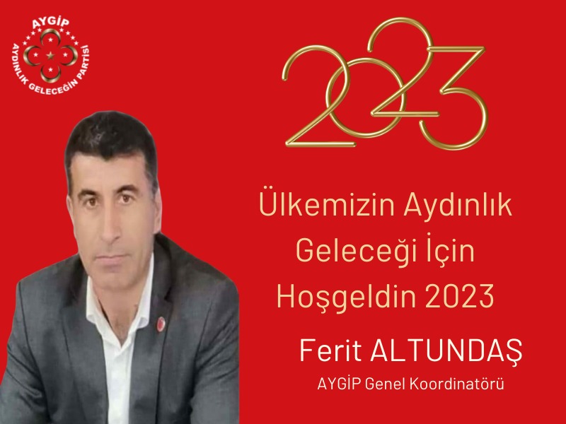AYGİP Genel Koordinatörü Ferit Altuntaş’dan 2023 Yılı Kutlama Mesajı