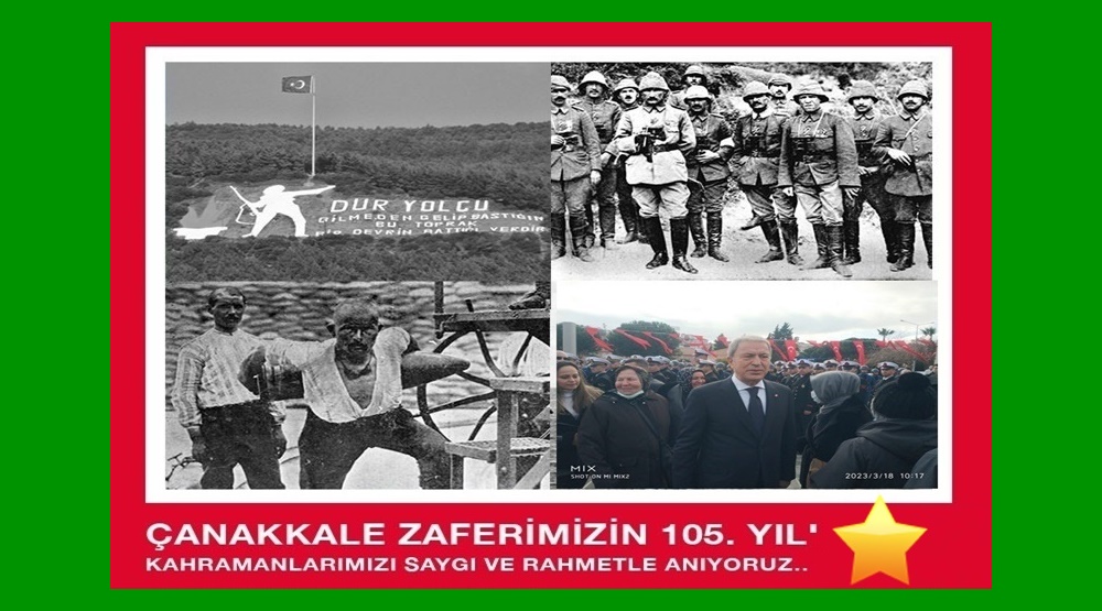 ÇANAKKALE ZAFERİN 108 YIL KUTLAMASI