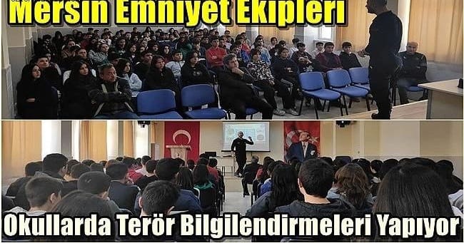 Mersin’deki okullarda terör konusundaki bilgilendirme çalışmaları sürüyor