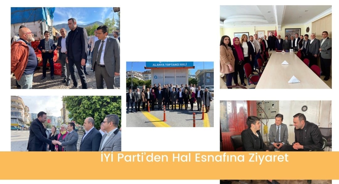 İYİ Parti’den Hal Esnafına Ziyaret
