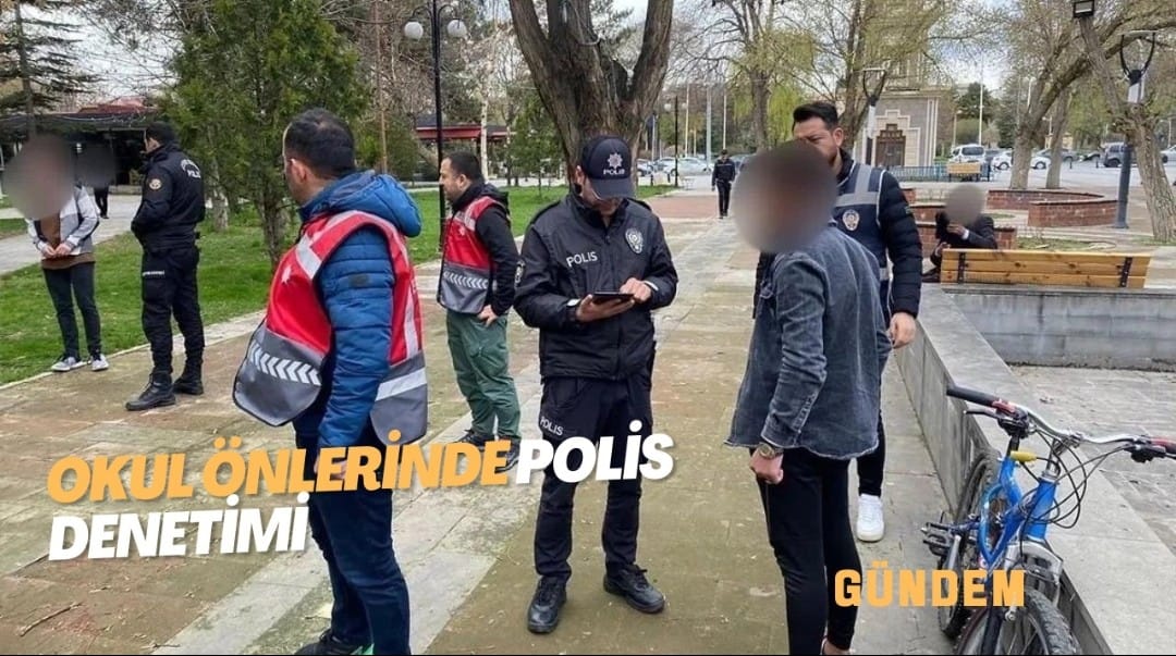 Okul önlerinde polis denetimi