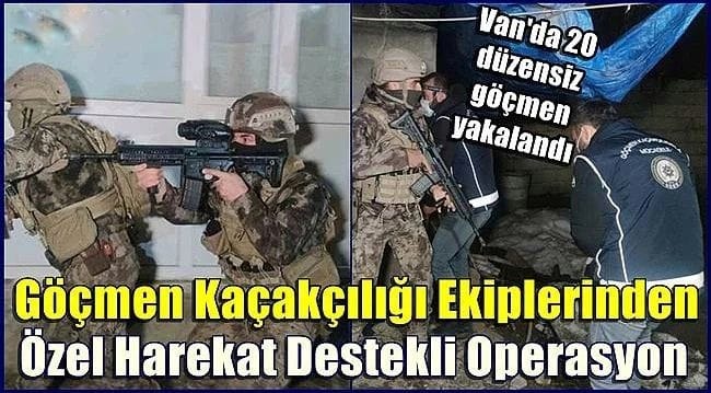Göçmen Kaçakçılığı Ekiplerinden Van’da Özel Harekat Destekli Operasyon