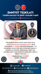 EMNİYET TESKİLATI VAZİFE MALULÜ VE ŞEHİT AİLELERİ VAKFI 15 TEMMUZ MESAJI