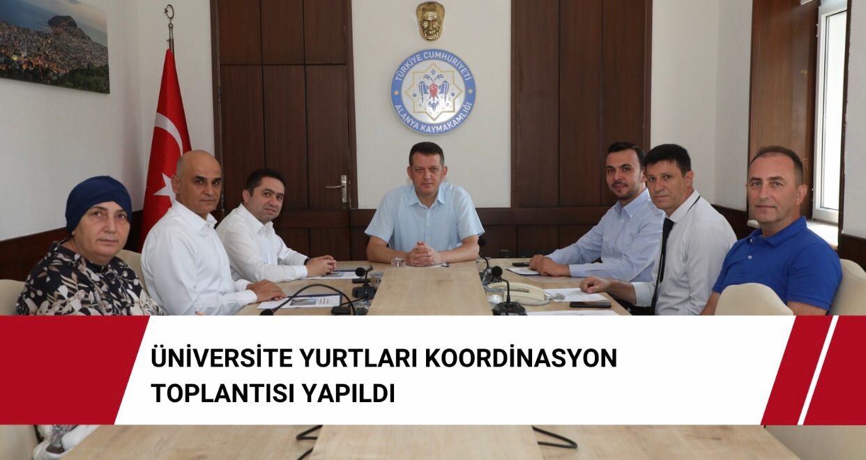 ÜNİVERSİTE YURTLARI KOORDİNASYON TOPLANTISI YAPILDI