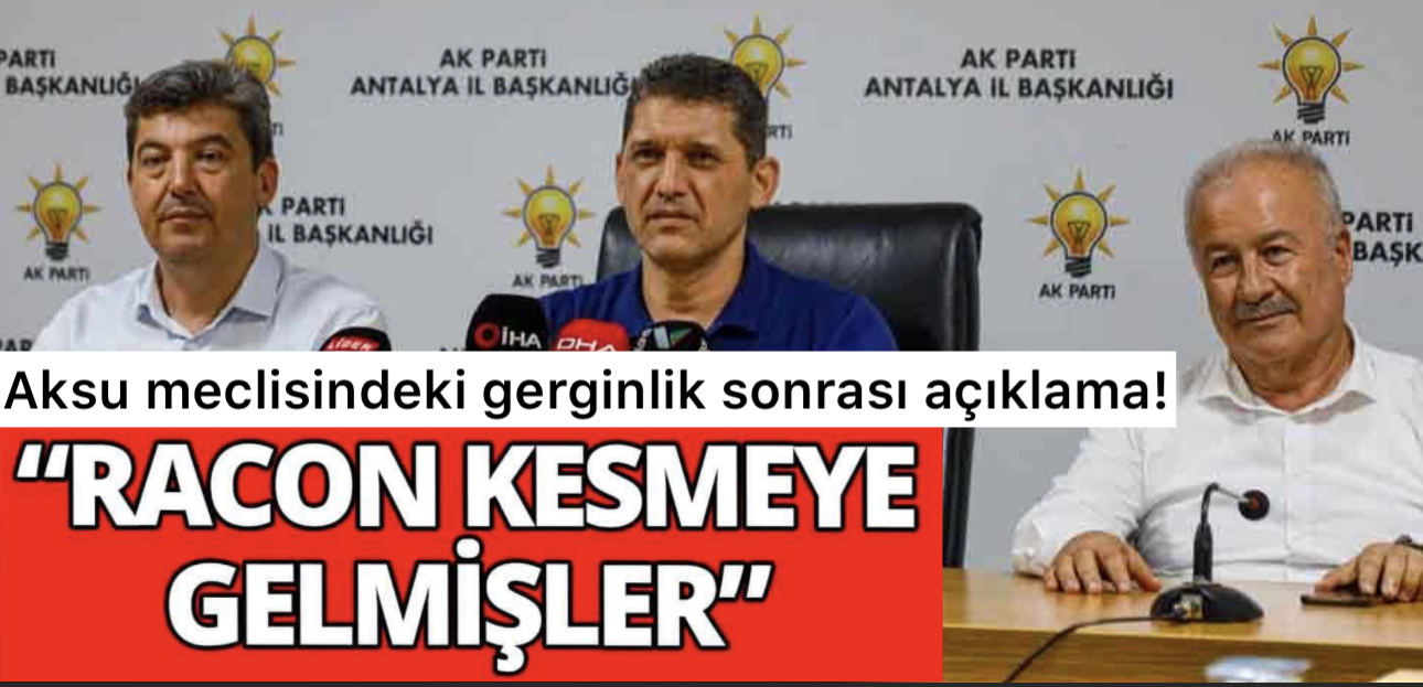 Aksu Meclisindeki Gerginlik Sonrası Açıklama