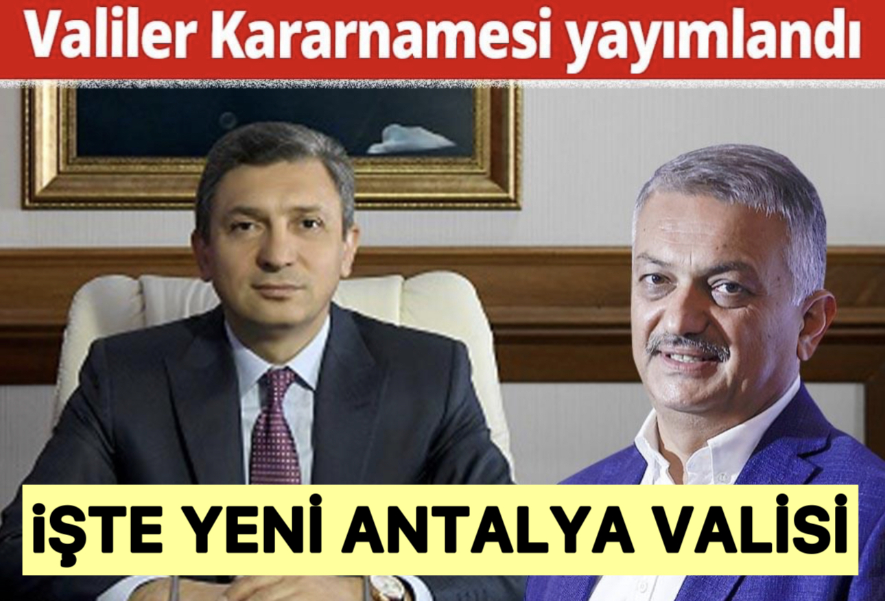 Yeni Antalya Valisi Hulisi Şahin Oldu