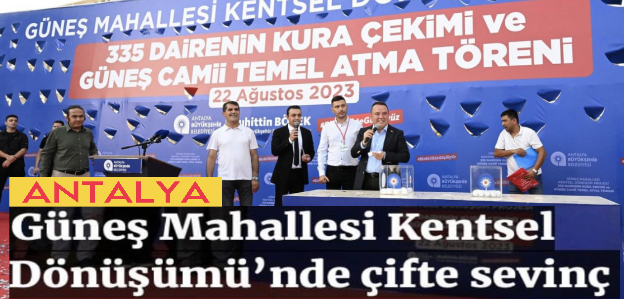 Güneş Mahallesi Kentsel Dönüşümü’nde Çifte Sevinç