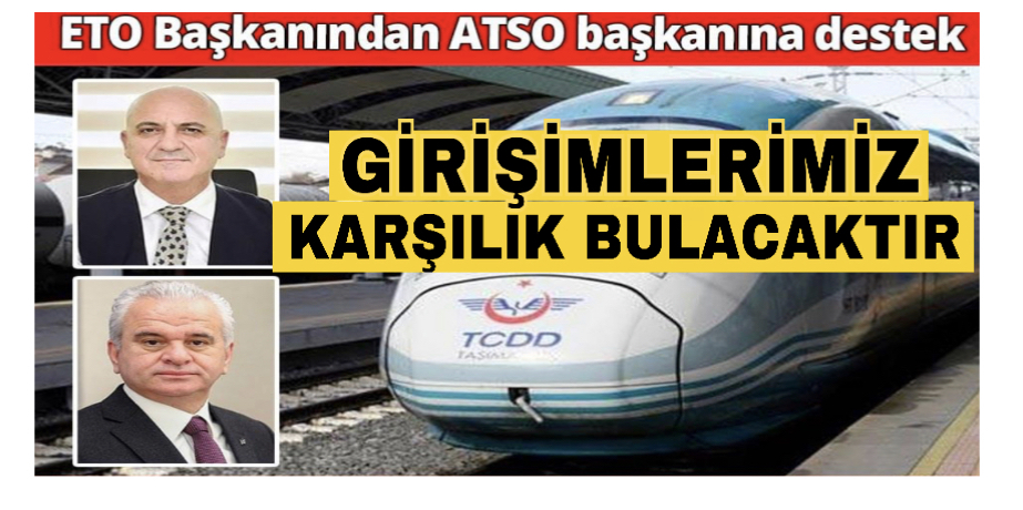 Eskişehir Ticaret Odası Başkanı Metin Güler’den ATSO Başkanı Ali Bahar’a hızlı tren desteği