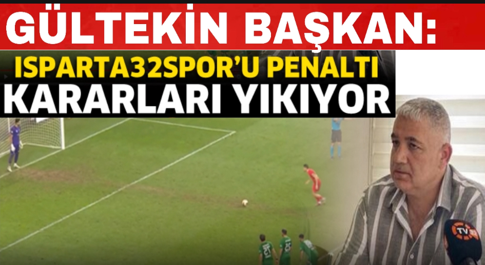 Isparta 32 Spor’u penaltı kararları yıkıyor