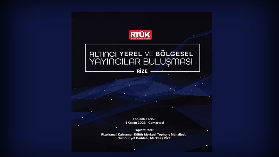 RTÜK 6. Yerel Medya Buluşması TİMBİR ve Rize Belediyesi’nin katkılarıyla Rize’de yapılacak