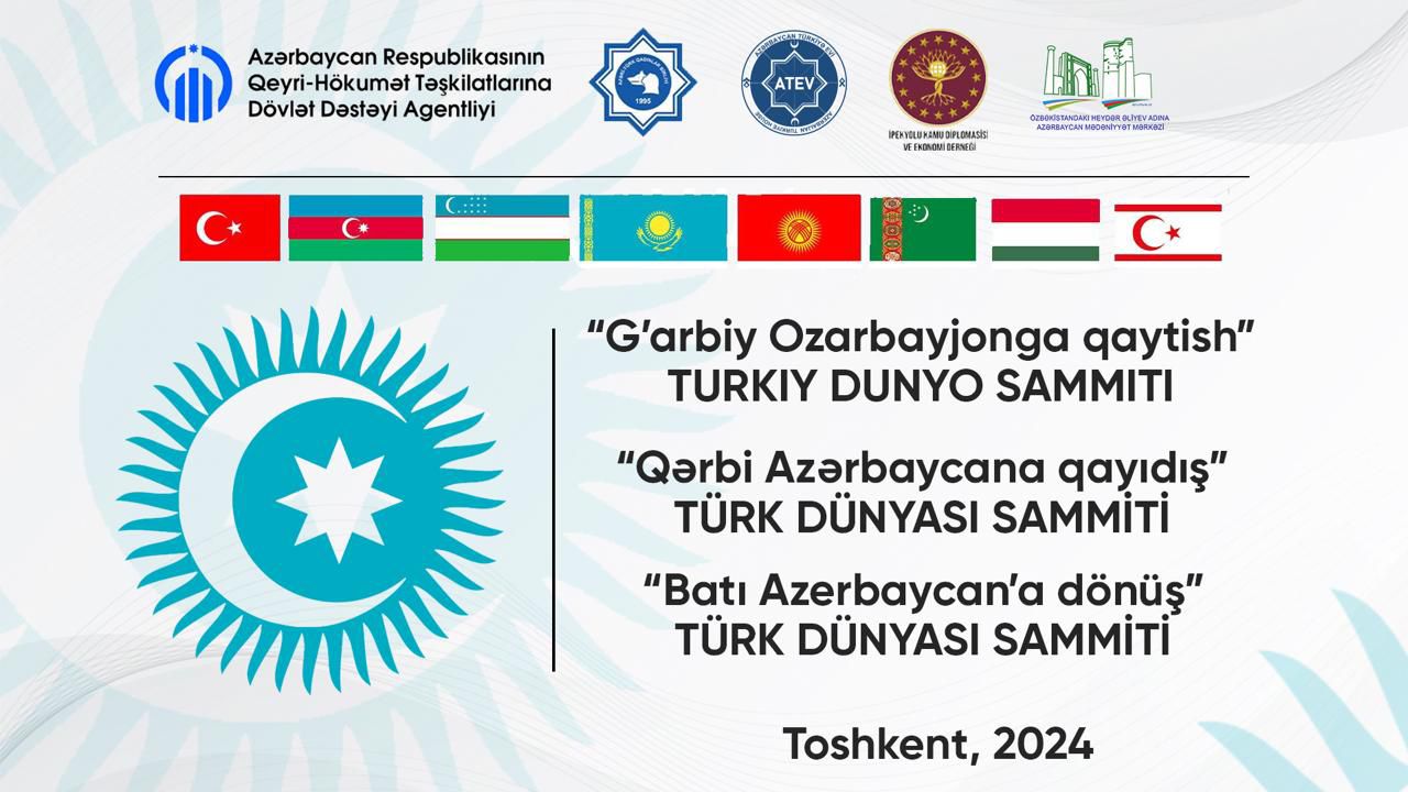 Batı Azerbaycan’a dönüş konusu Taşkent’te tartışılacak – Türk Dünyası Zirvesi başlıyor