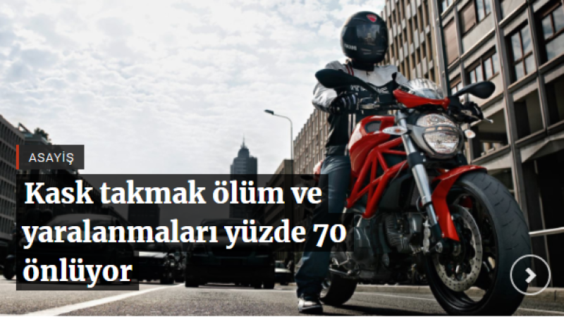 Kask takmak ölüm ve yaralanmaları yüzde 70 önlüyor