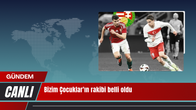 Bizim Çocuklar’ın rakibi belli oldu