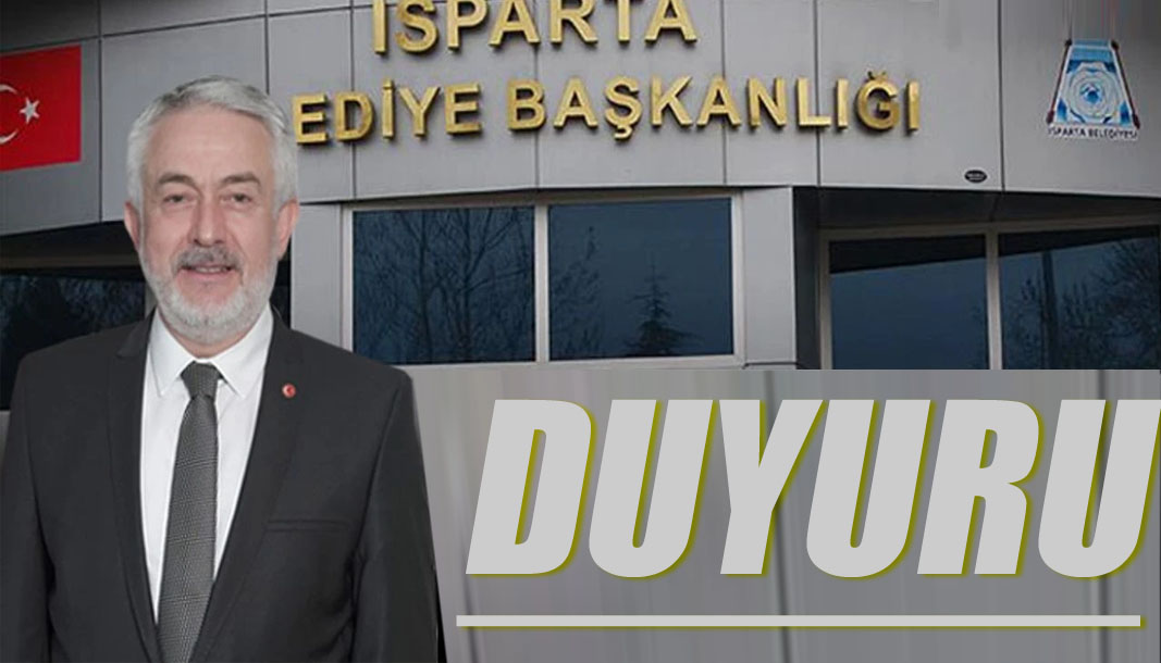 Isparta Belediyesi vatandaşları uyardı