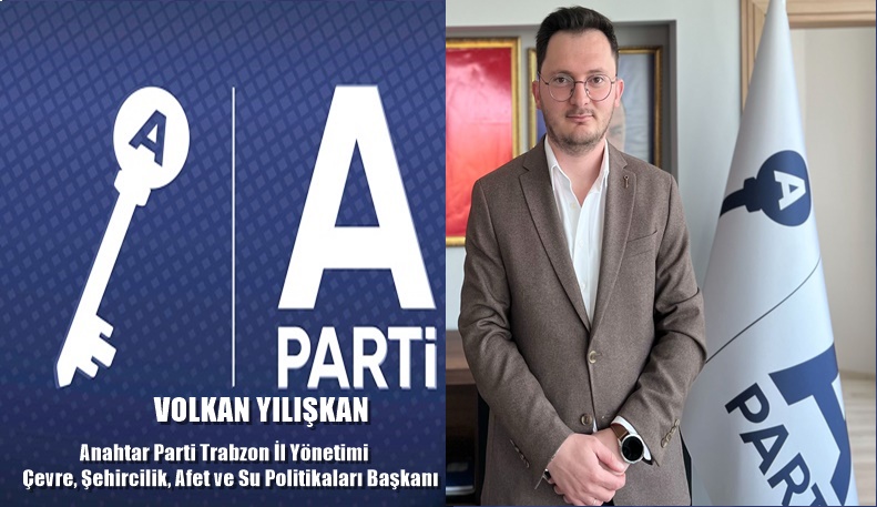 Yılışkan, Trabzon Anahtar Parti il yönetimine girdi – Birlik Haber Ajansı