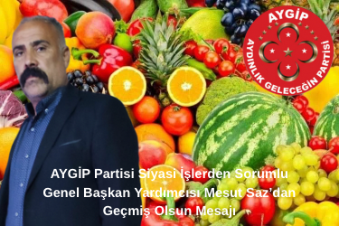 AYGİP Partisi Siyasi İşlerden Sorumlu Genel Başkan Yardımcısı Mesut Saz’dan Geçmiş Olsun Mesajı