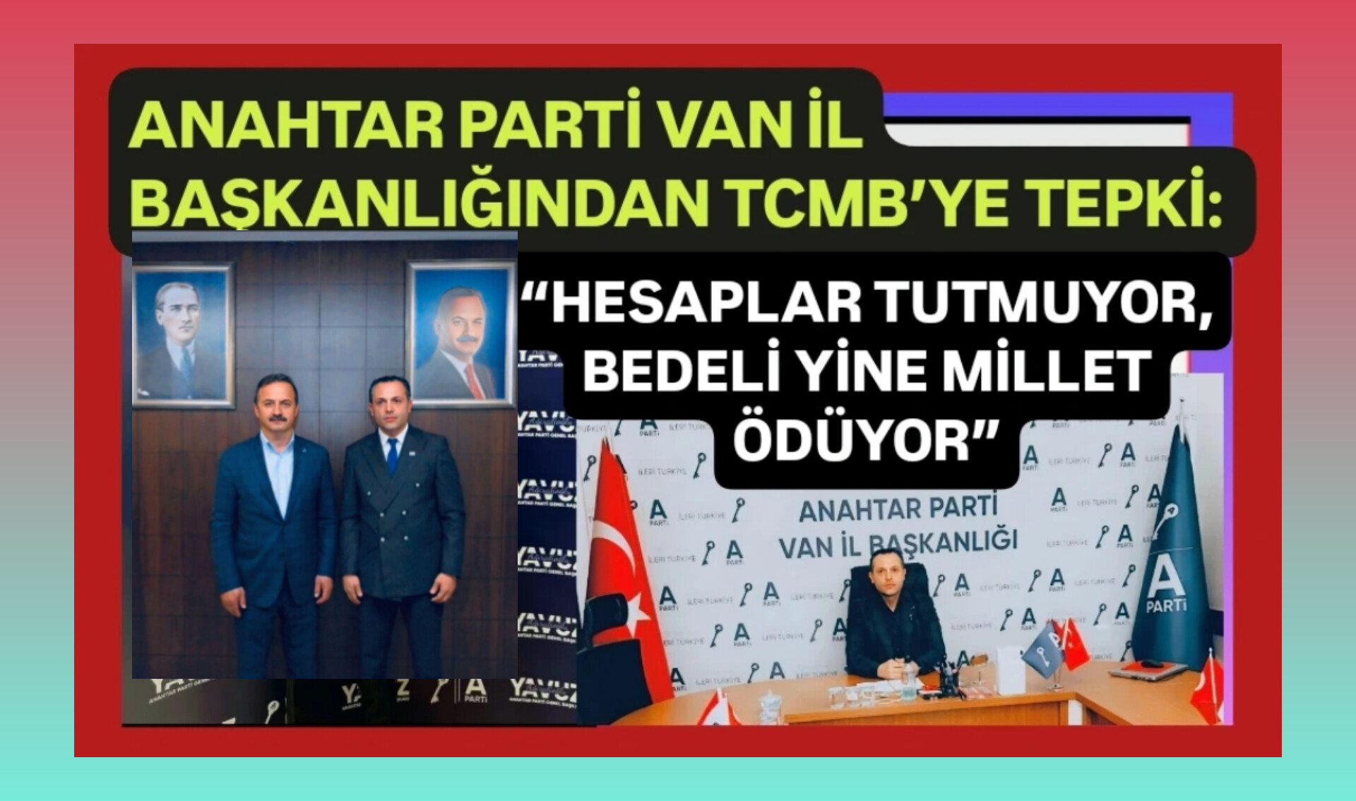 Anahtar Parti Van İl Başkanlığından TCMB’ye tepki: “Hesaplar tutmuyor, bedeli yine millet ödüyor” – Birlik Haber Ajansı