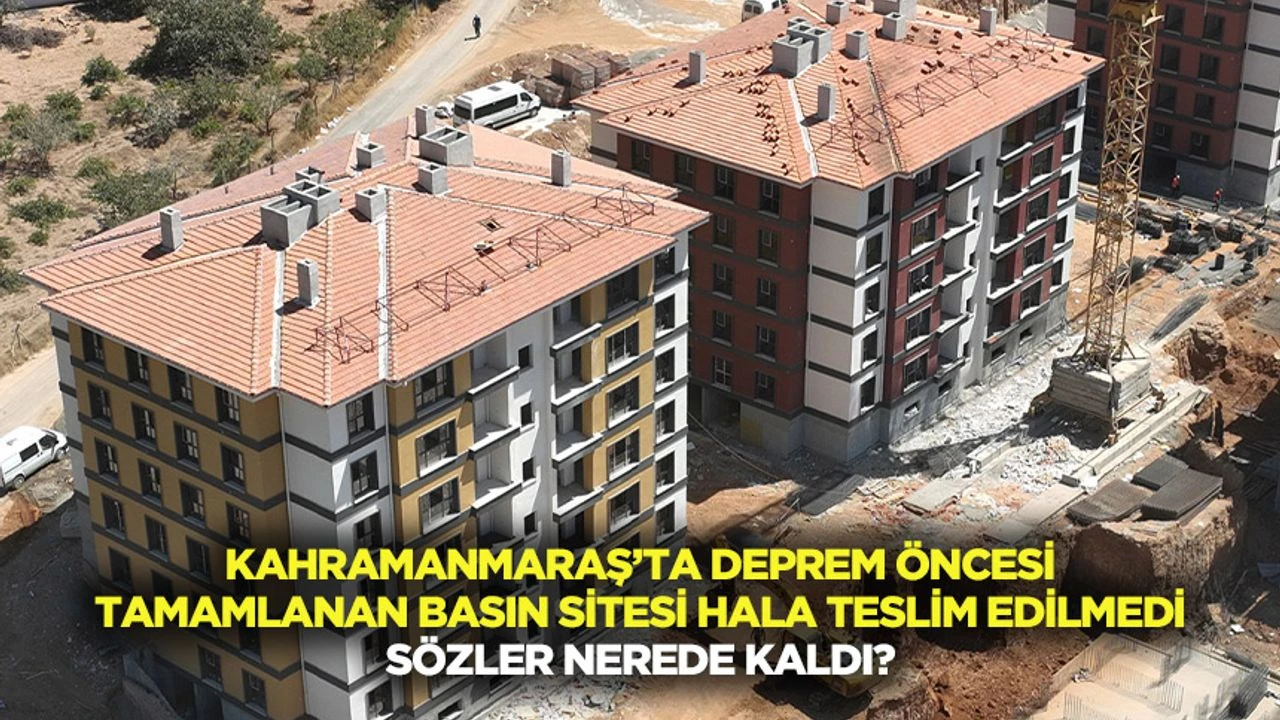 Kahramanmaraş’ta deprem öncesi tamamlanan basın sitesi hala teslim edilmedi: Sözler nerede kaldı? – Birlik Haber Ajansı