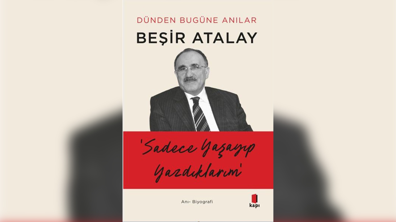 Beşir Atalay’ın anıları kitaplaştı – Birlik Haber Ajansı
