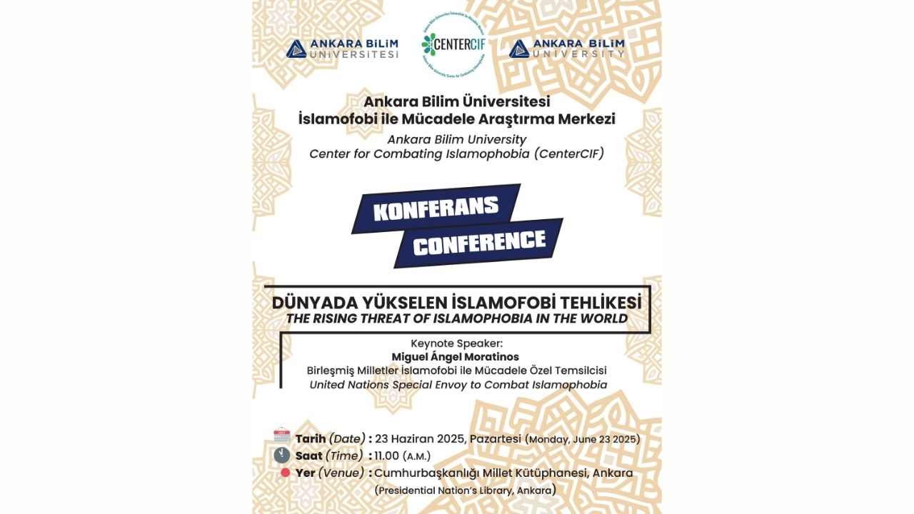 Ankara Bilim Üniversitesi’nden uluslararası konferans: “Dünyada yükselen islamofobi tehlikesi” – Birlik Haber Ajansı
