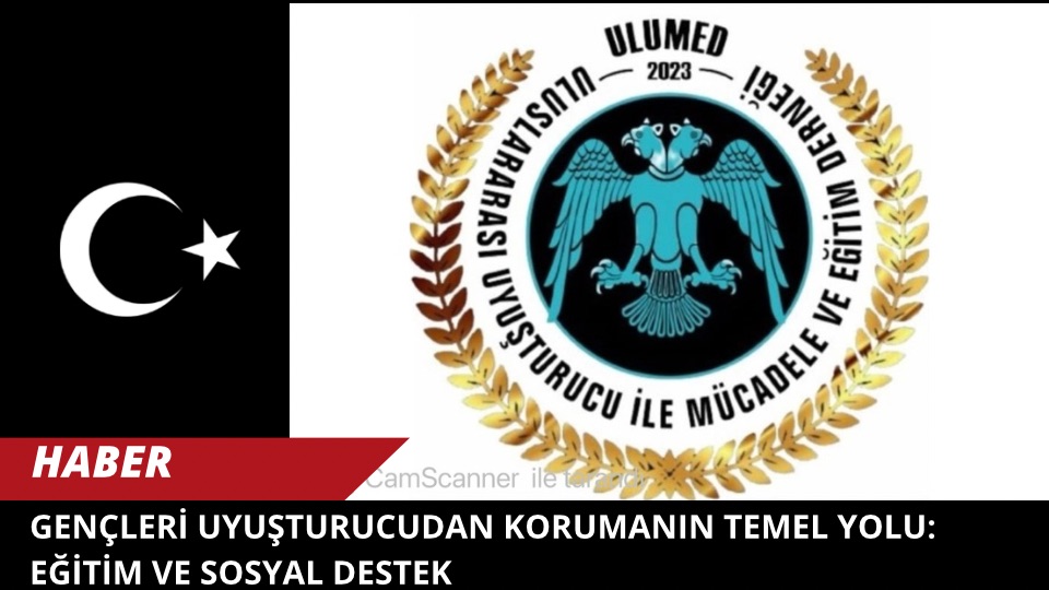 Gençleri Uyuşturucudan Korumanın Temel Yolu: Eğitim ve Sosyal Destek