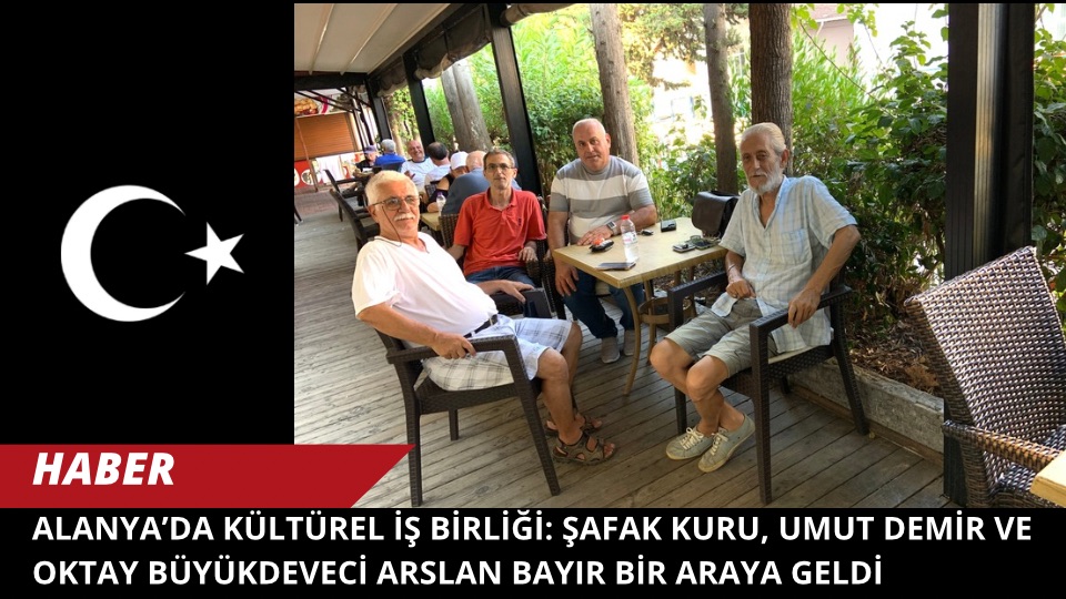 Alanya’da Kültürel İş Birliği: Şafak Kuru, Umut Demir ve Oktay Büyükdeveci Arslan Bayır Bir Araya Geldi
