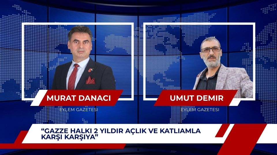 “Gazze Halkı 2 Yıldır Açlık ve Katliamla Karşı Karşıya”