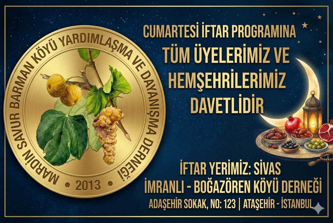 MARDİN SAVUR BARMAN KÖYÜ DERNEĞİ’NDEN BİRLİK VE BERABERLİK İFTARI