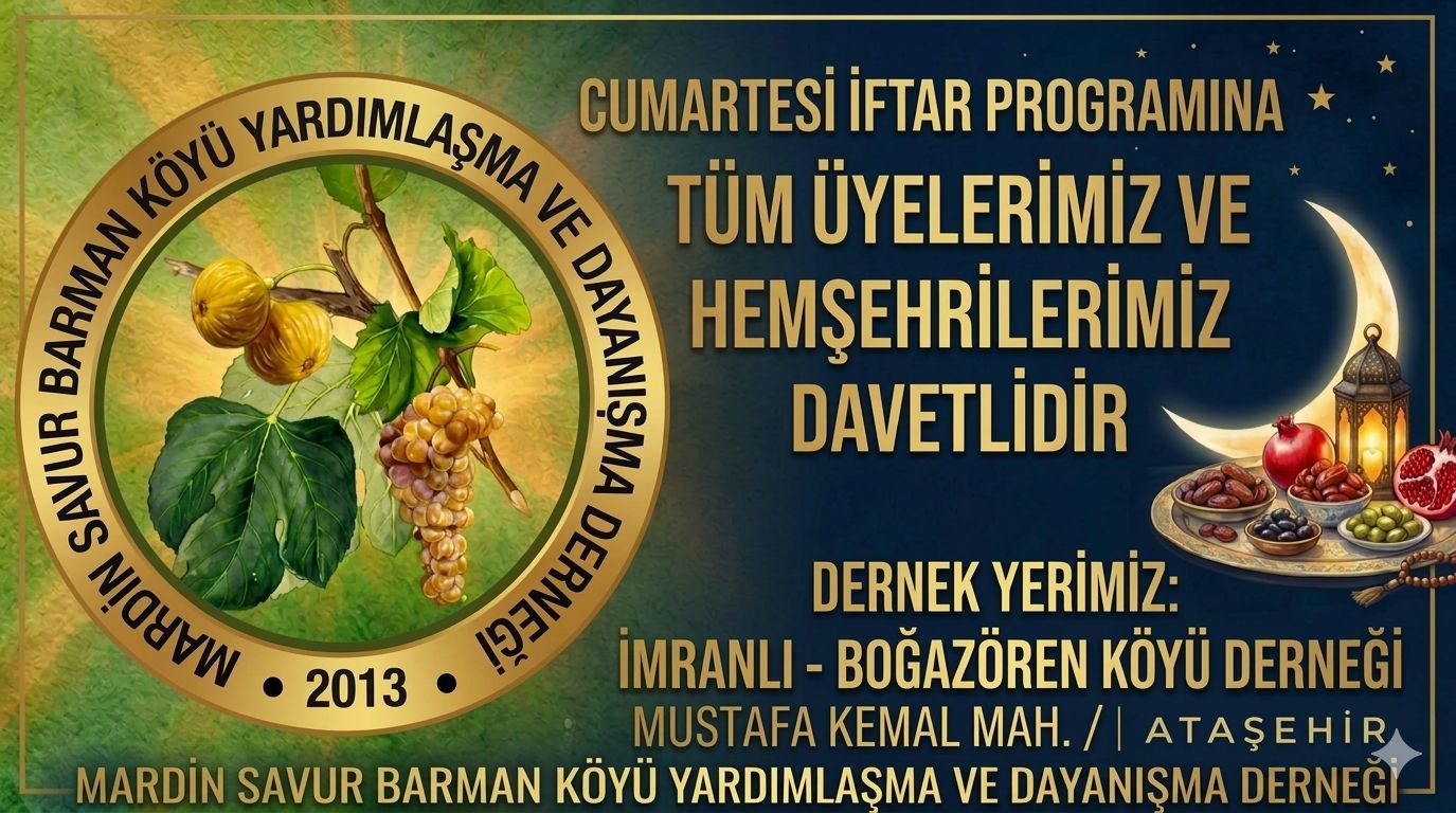 Mardin Savur Barman Köyü Derneği Gönül Sofralarını Ataşehir’de Kuruyor