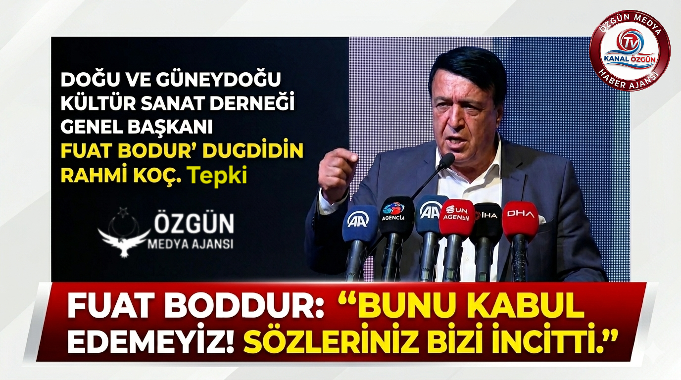 DOĞU VE GÜNEYDOĞU KÜLTÜR SANAT DERNEĞİ’NDEN RAHMİ KOÇ’A SERT TEPKİ: “BUNU KABUL EDEMEYİZ!”