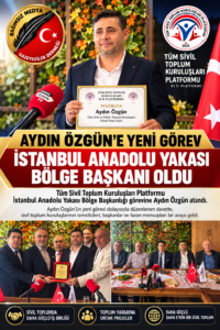 Aydın Özgün’e Yeni Görev: İstanbul Anadolu Yakası Bölge Başkanı Oldu